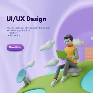 Khóa học trực tuyến UI/UX Design dành cho người mới