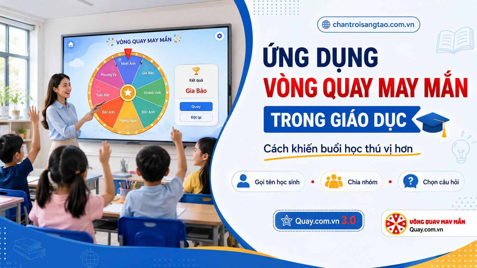 Ứng dụng vòng quay may mắn trong giáo dục: Cách khiến buổi học thú vị hơn